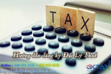 Hướng dẫn thủ tục đăng ký ngành nghề Đại Lý Thuế